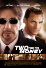 Two For The Money (2005)
